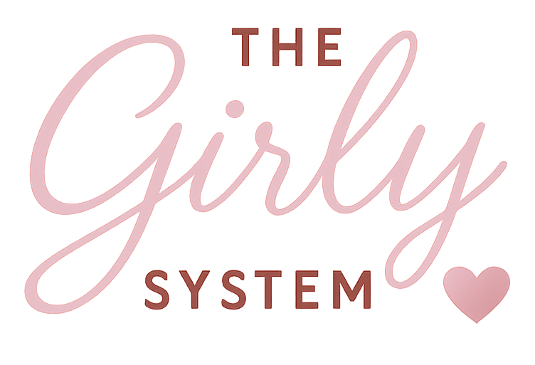 The Girly System